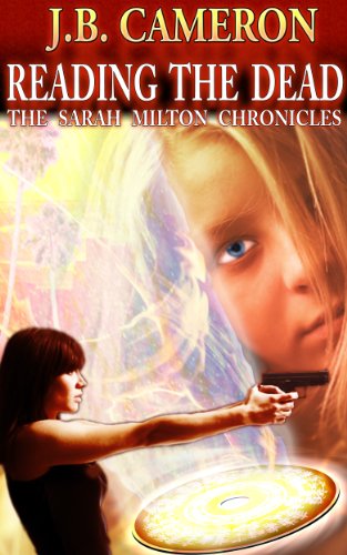 Reading The Dead - The Sarah Milton Chronicles