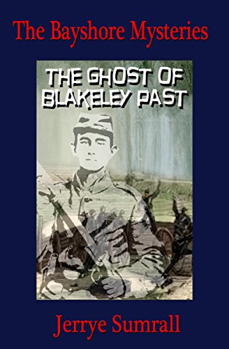 The Bayshore Mysteries:The Ghost of Blakeley Past (Book 5)