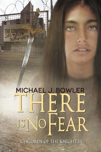 There Is No Fear: Children of the Knight III (The Knight Cycle) (Volume 3)