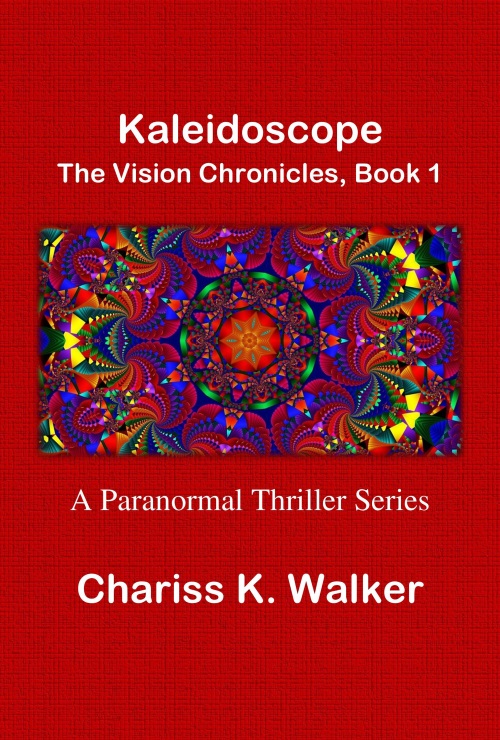 Kaleidoscope (The Vision Chronicles Book 1)