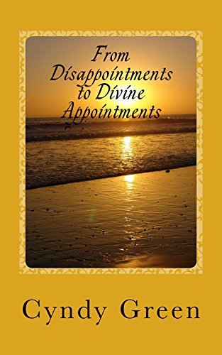 From Disappointments to Divine Appointments