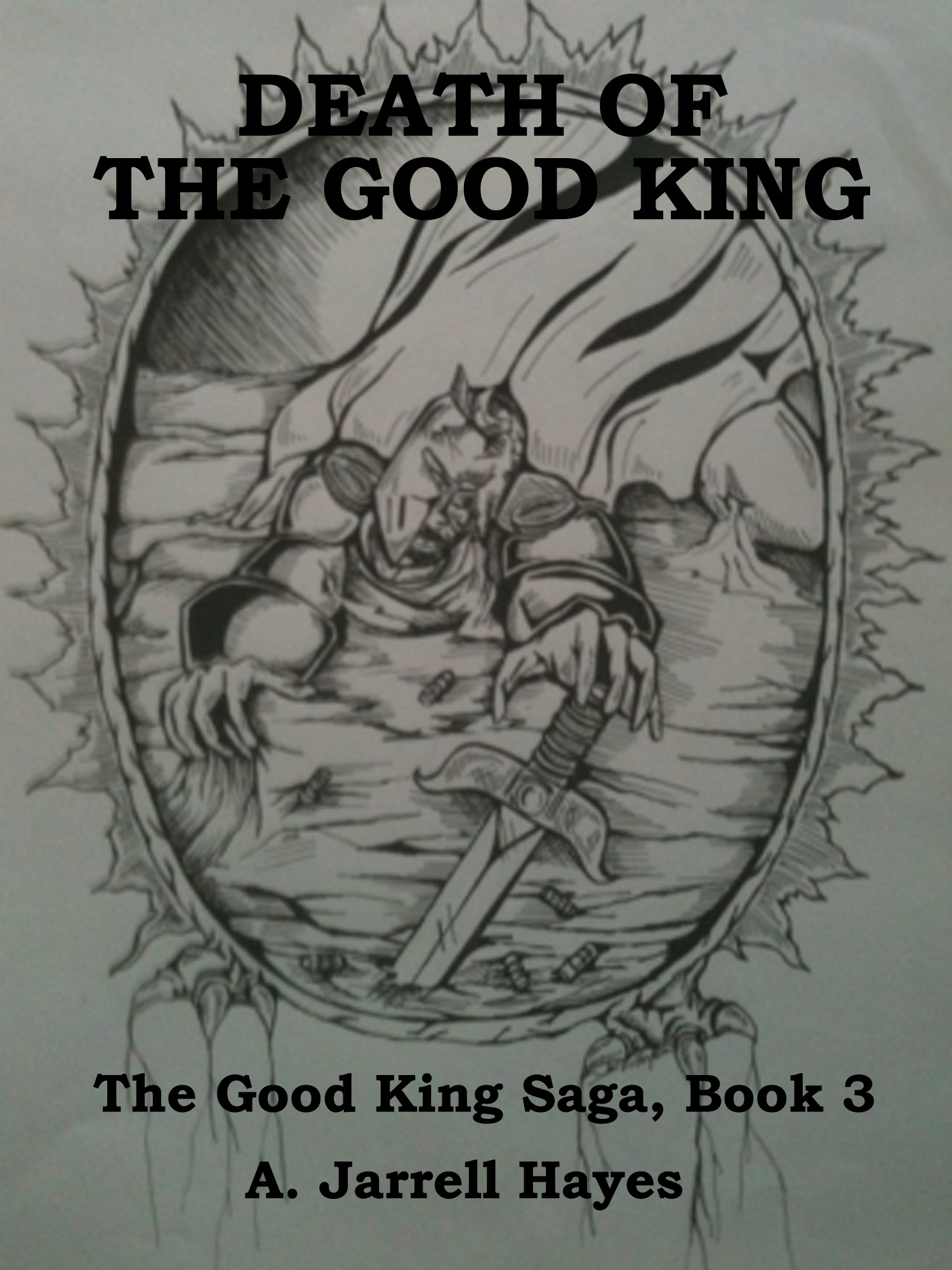 Death of the Good King by A. Jarrell Hayes