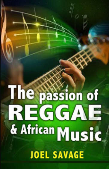 The Passion of Reggae and African Music