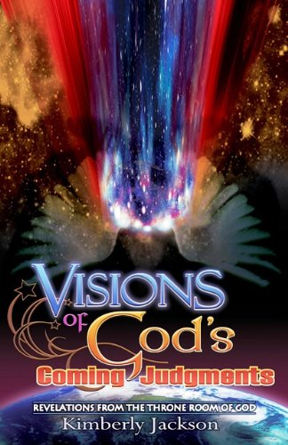 Visions of God's Coming Judgments