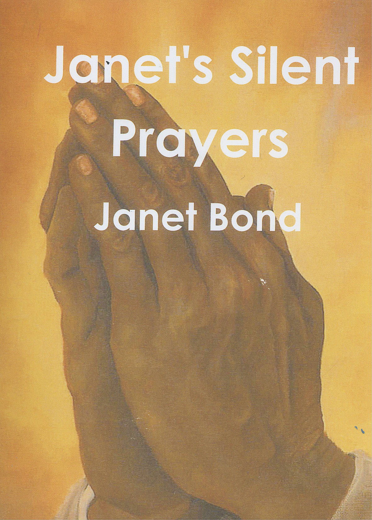 Janet's silent prayers