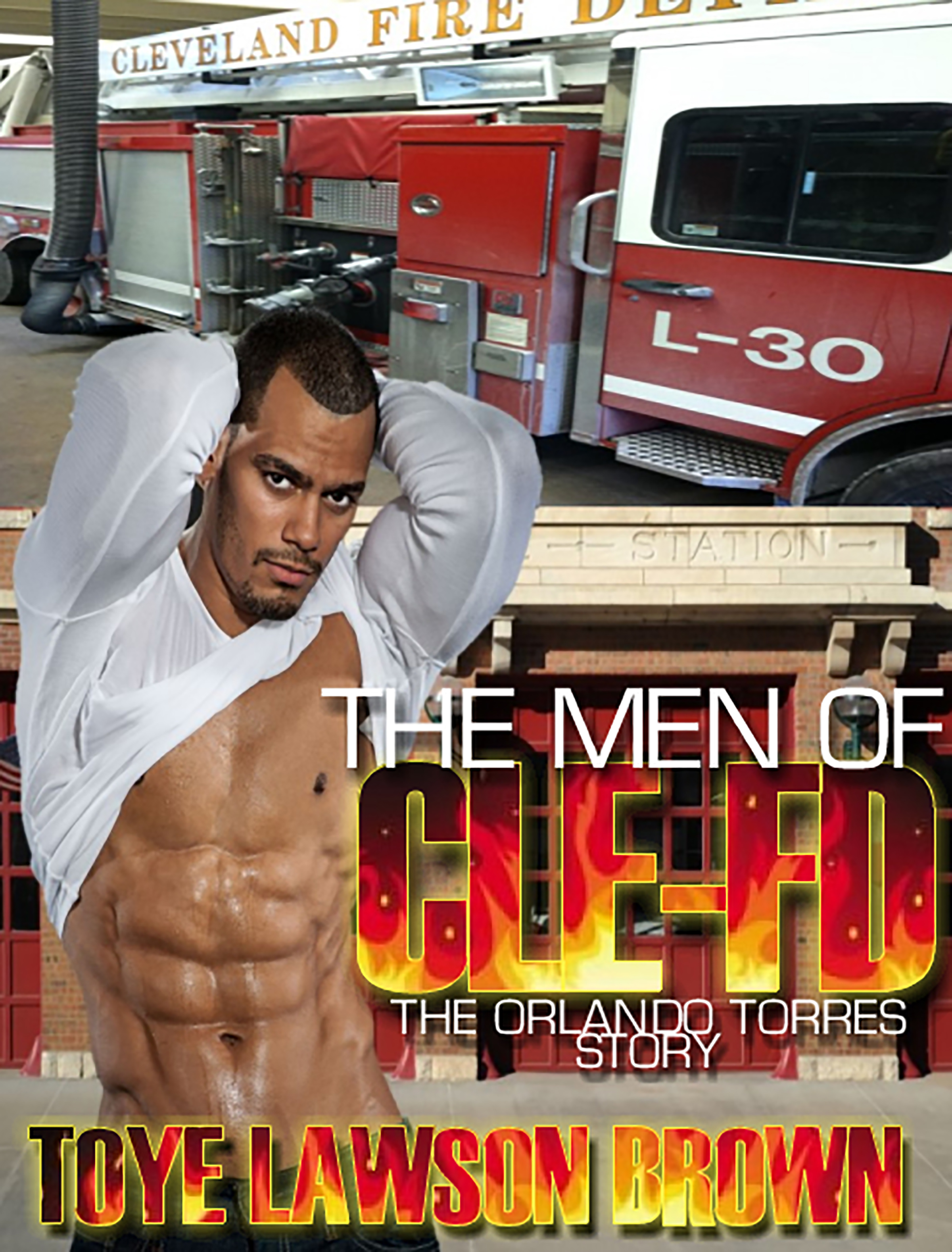 The Men Of CLE-FD The Orlando Torres Story