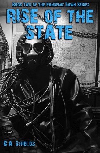 Rise of the State: Pandemic Dawn: Book Two
