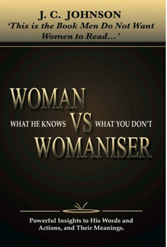 Woman Vs Womaniser  What he knows Vs What you dont