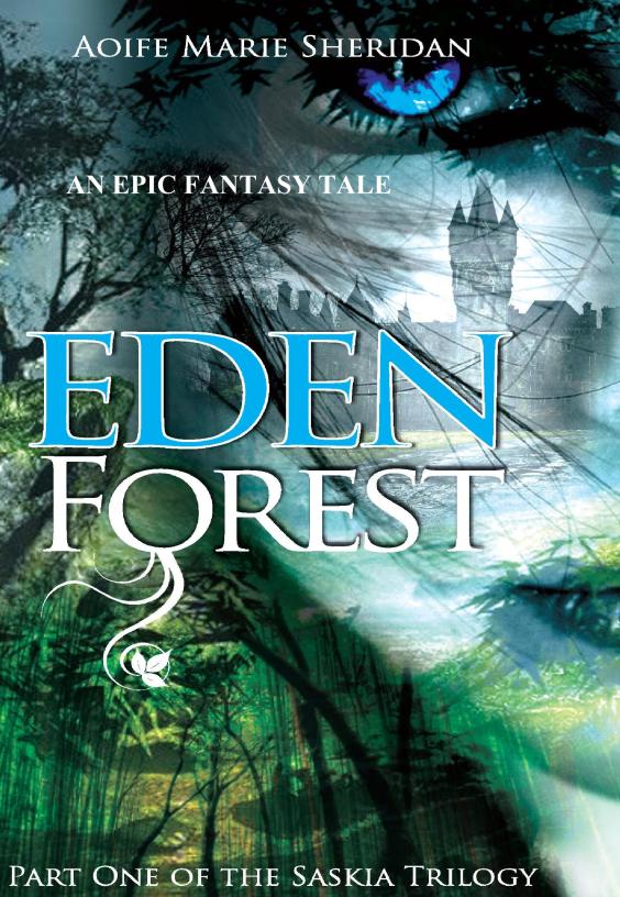 Eden forest (Part one of the Saskia Trilogy)