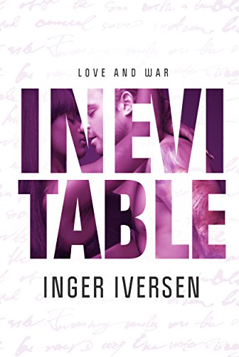 Inevitable: Love and War