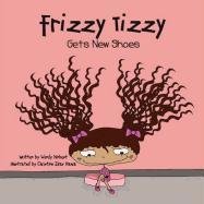 Frizzy Tizzy Gets New Shoes