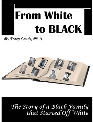 From White to Black: The Story of a Black Family that Started off White