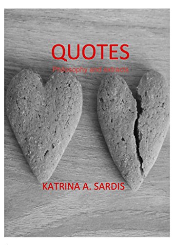 Quotes...philosophy and extracts.