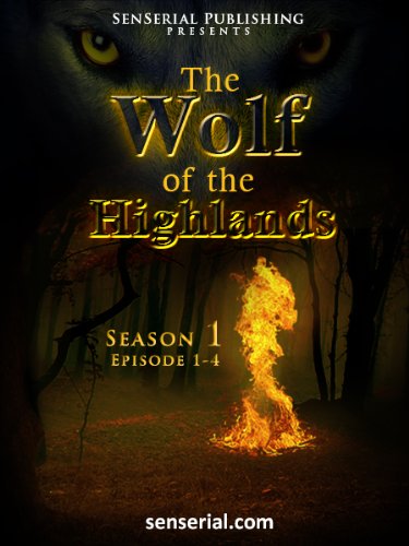 The Wolf of the Highlands - Episode 1-4