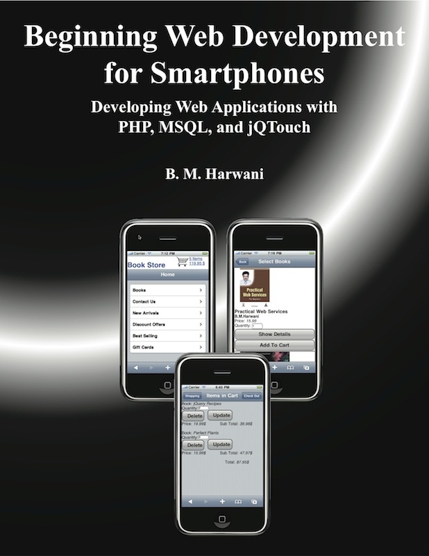 Beginning Web Development for Smartphones : Developing Web Applications with PHP, MySQL ad jQTouch