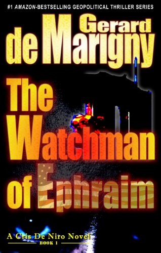 The Watchman of Ephraim (Cris De Niro, Book 1)