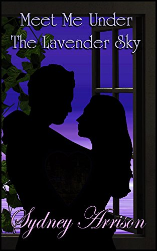 Meet Me Under the Lavender Sky (Wen and Jasmine's Love Story Book 2)
