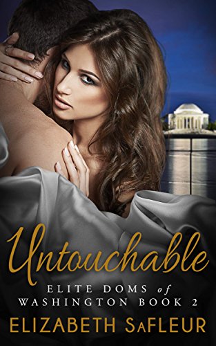 Untouchable (Elite Doms of Washington Book 2)