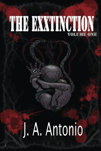 The EXXtinction: The Only Hope for Man is a Woman (Volume 1)