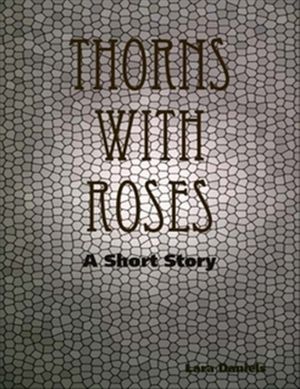 Thorns with Roses