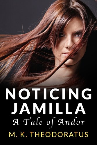 Noticing Jamilla: A Tale of Andor