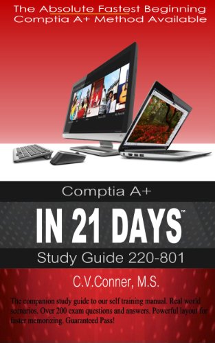 CompTIA A+ In 21 Days 220-801 Study Guide (CompTIA 21 Day Series)