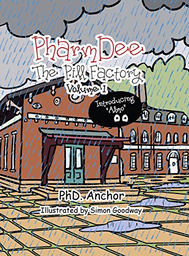 Pharmdee (Pharmdee: The Pill Factory Volume 1 (Illustrated Children's book for ages 9-18))