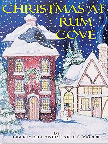 Christmas at Rum Cove: A Christmas novella. (A Year in Rum Cove Book 1)