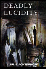 Deadly Lucidity