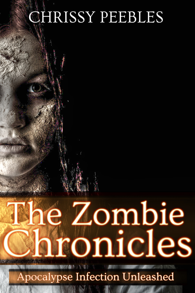 The Zombie Chronicles (Apocalypse Infection Unleashed Series)