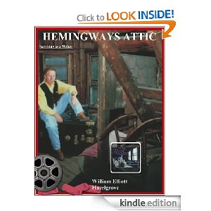 Hemingways Attic a  writers survival guide