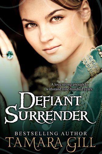 Defiant Surrender: A Medieval Time Travel Romance